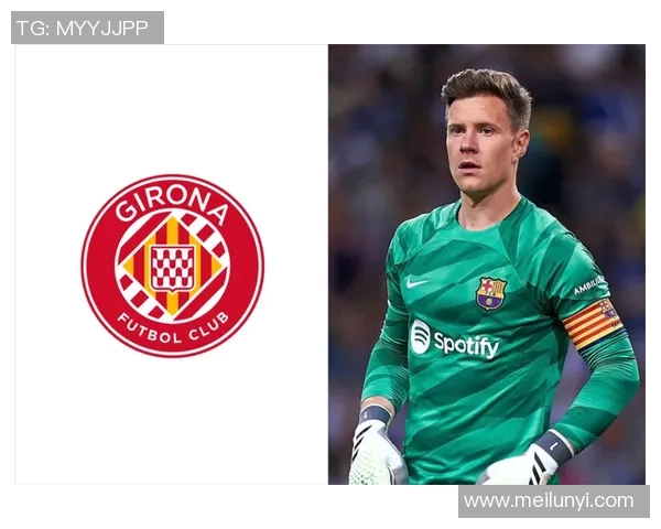 特尔施特根：从青涩门将到世界顶级守护者的辉煌历程与成就