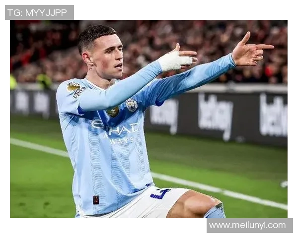 福登的崛起之路:从青训小将到英超明星的奋斗历程与未来展望 福登的崛起之路:从青训小将到英超明星的奋斗历程与未来展望